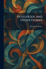 Hustler Joe and Other Stories