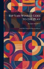 Rip Van Winkle Goes to the Play