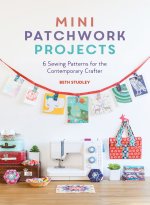 Mini Patchwork Projects