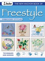 The New Anchor Book of Freestyle Embroidery Stitches