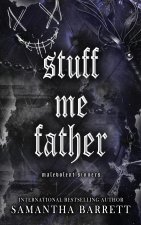Stuff Me Father