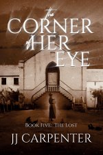 The Corner of Her Eye, Book Five