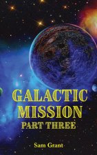 Galactic Mission Part Three