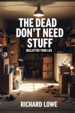The Dead Don't Need Stuff