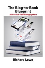 The Blog-To-Book Blueprint