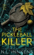 The Pickleball Killer