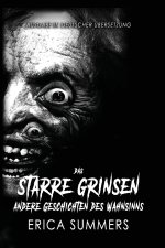 Das Starre Grinsen & Andere Geschichten des Wahnsinns