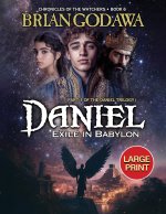 Daniel - Exile in Babylon