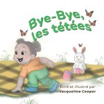Bye-Bye, les tétées