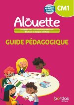 Alouette - Français CM1 - 2023 - Guide pédagogique