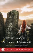 Les Highlanders de Solway Moss - 1 - La Flamme de Dunscaith