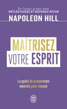 Maîtrisez votre esprit