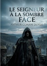 SEIGNEUR A SOMBRE FACE