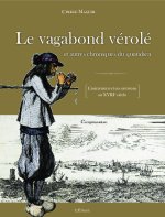 Le vagabond vérolé et autres chroniques du quotidien
