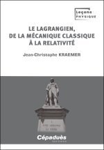 Le lagrangien, de la mécanique classique à la relativité