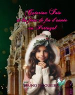 Catarina Inês et les fêtes de fin d'année au Portugal