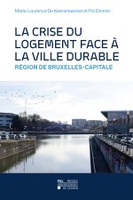 LA CRISE DU LOGEMENT FACE A LA VILLE DURABLE : REGION DE BRUXELLES-CAPITALE