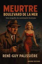 Meutre Boulevard de la mer