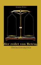 Wer redet von Betrug