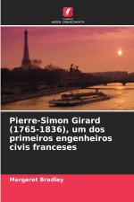 Pierre-Simon Girard (1765-1836), um dos primeiros engenheiros civis franceses