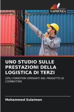 UNO STUDIO SULLE PRESTAZIONI DELLA LOGISTICA DI TERZI