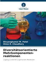 Diversitätsorientierte Mehrkomponenten- reaktionen