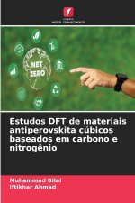 Estudos DFT de materiais antiperovskita cúbicos baseados em carbono e nitrogênio