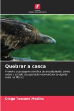 Quebrar a casca