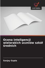Ocena inteligencji wielorakich uczniów szkół średnich