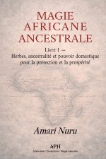 Magie Africaine Ancestrale