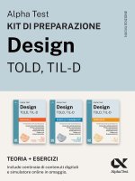 Alpha Test Design TOLD, TIL-D 2026-2027. Kit di preparazione. Per test di ammissione universitari