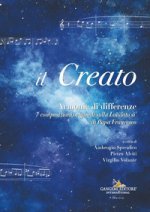 Creato. Armonie di differenze. 7 composizioni originali sulla «Laudato si'» di Papa Francesco