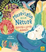 meraviglie della natura. Attività e giochi didattici