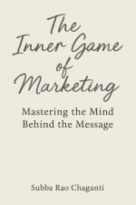 The Inner Game of Marketing