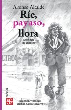 Ríe, payaso, llora