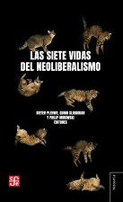 Las siete vidas del neoliberalismo