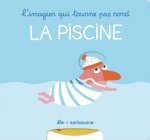 L'imagier qui tourne pas rond - La piscine