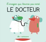 L'imagier qui tourne pas rond - Le docteur