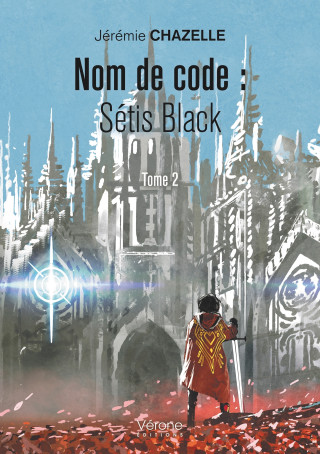 Nom de code : Sétis Black - Tome 2