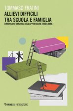Allievi difficili tra scuola e famiglia. Dimensioni emotive dell’apprendere-insegnare