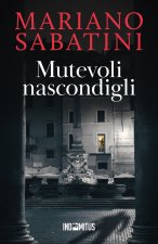 Mutevoli nascondigli
