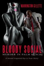 BLOODY SOCIAL--Murder in Palm Beach