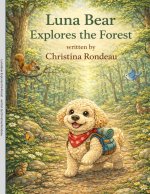 Luna Bear Explores the Forest