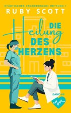 Die Heilung des Herzens