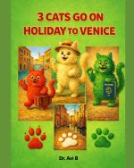 3 Cats go on holiday to Venice