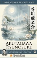 Learn Japanese through Haiku - Akutagawa Ryunosuke