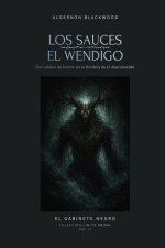 Los Sauces y El Wendigo