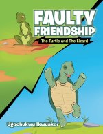 Faulty Friendship