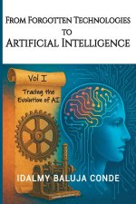 FROM FORGOTTEN TECHNOLOGIES TO ARTIFICIAL INTELLIGENCE