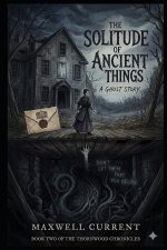 The Solitude of Ancient Things